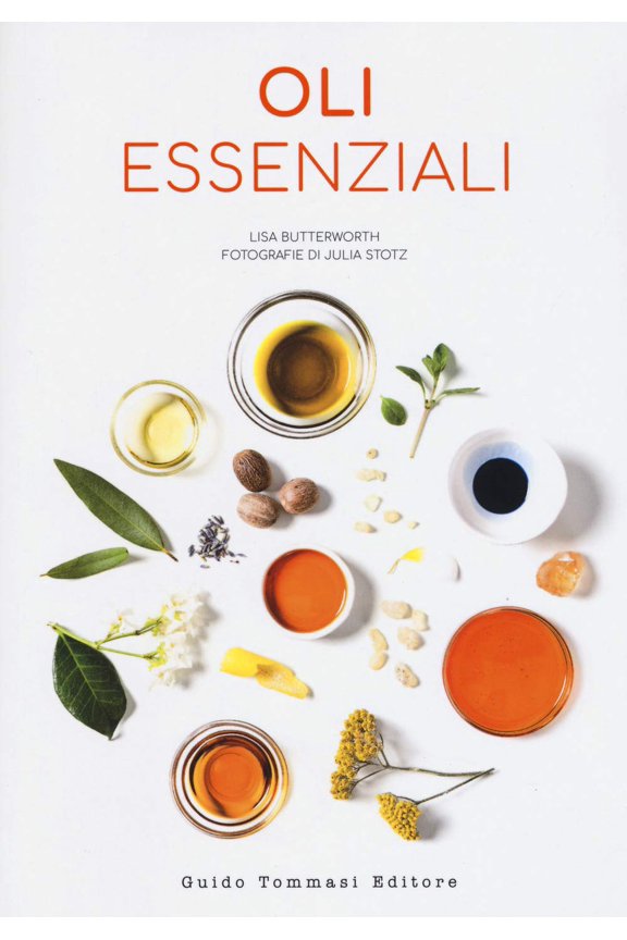 Julia Stotz,Maurizia De Martin,Lisa Butterworth Oli essenziali (Paperback)
