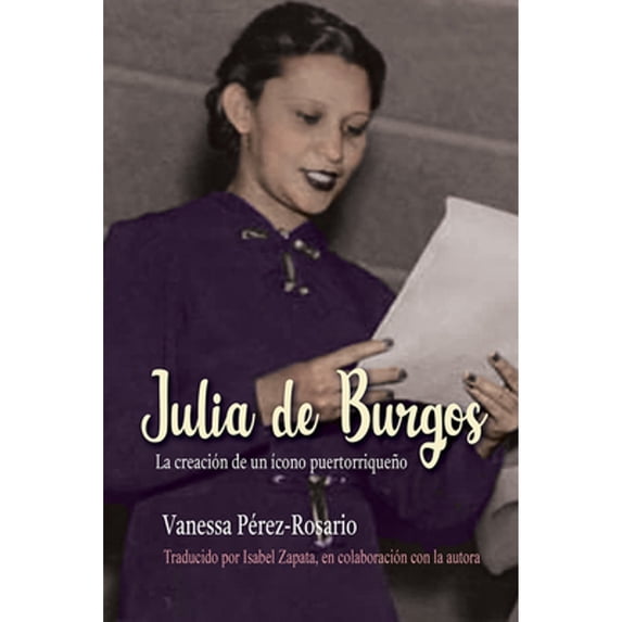 Pre-Owned Julia de Burgos: La creacion de un icono puertorriqueno Paperback