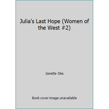 Pre-Owned Julia's Last Hope (Hardcover) 1585472123 9781585472123