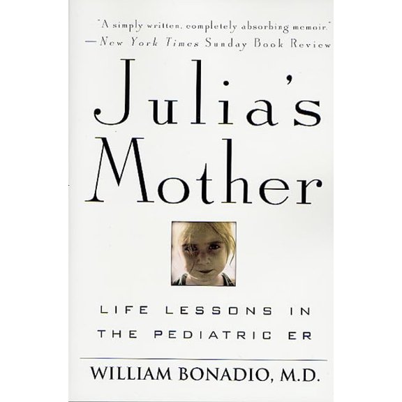 Pre-Owned Julia's Mother: Life Lessons in the Pediatric Er Paperback
