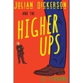 thumbnail image 1 of Julian Dickerson and the Higher Ups, (Hardcover), 1 of 1