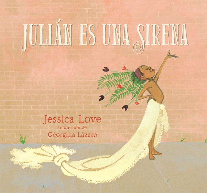 Julian Es Una Sirena (Julian Is a Mermaid), (Hardcover)