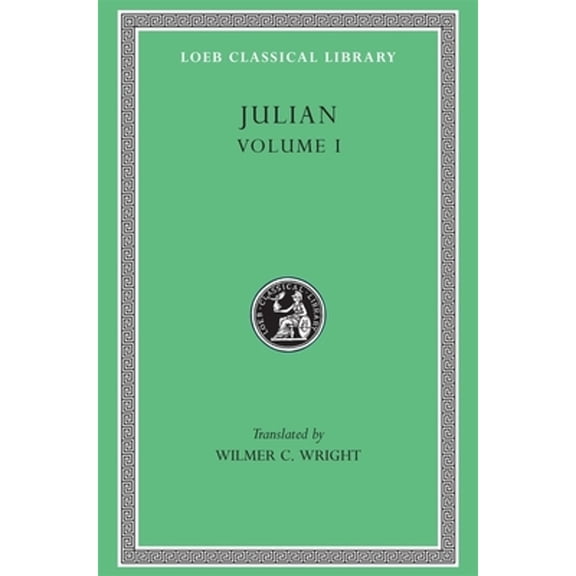 Pre-Owned Julian, Volume I: Orations 1-5 (Hardcover) 0674990145 9780674990142