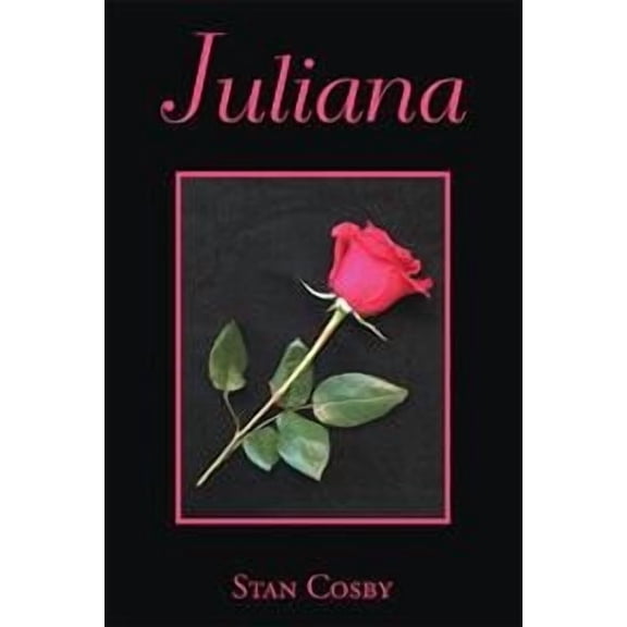 Juliana (Paperback) by Stan Cosby