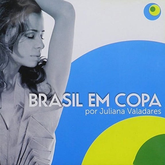 Juliana Valadres - Brasil Em Copa - Music & Performance - CD