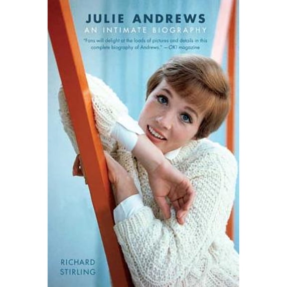 Pre-Owned Julie Andrews: An Intimate Biography (Paperback) 0312564988 9780312564988