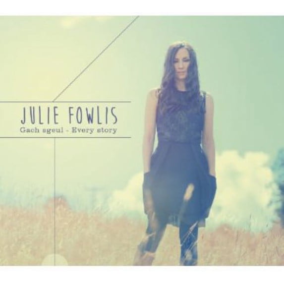 Julie Fowlis - Gach Sgeul / Every Story - R&B / Soul - CD