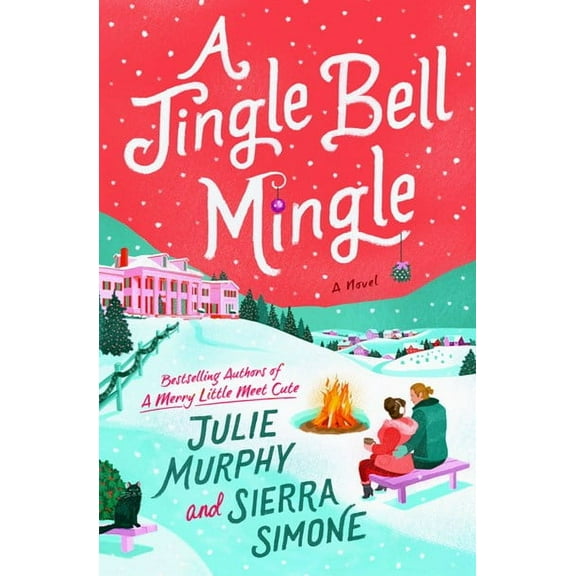 Julie Murphy: A Jingle Bell Mingle: A Novel (Hardcover)