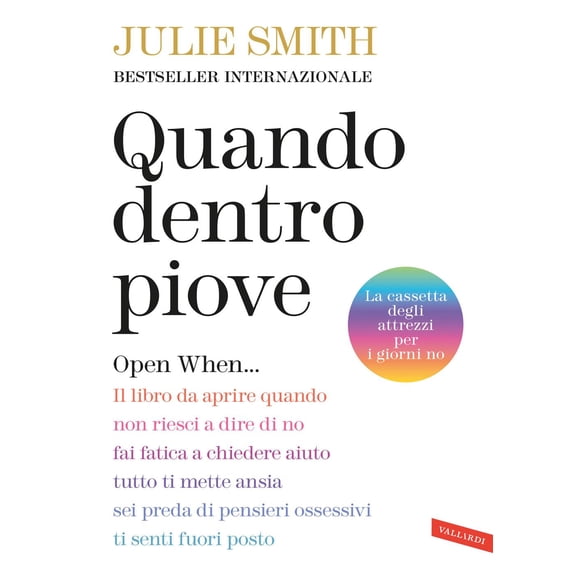 Julie Smith,Ann Quando dentro piove. Open When... Il libro da aprire quando non rie (Paperback)