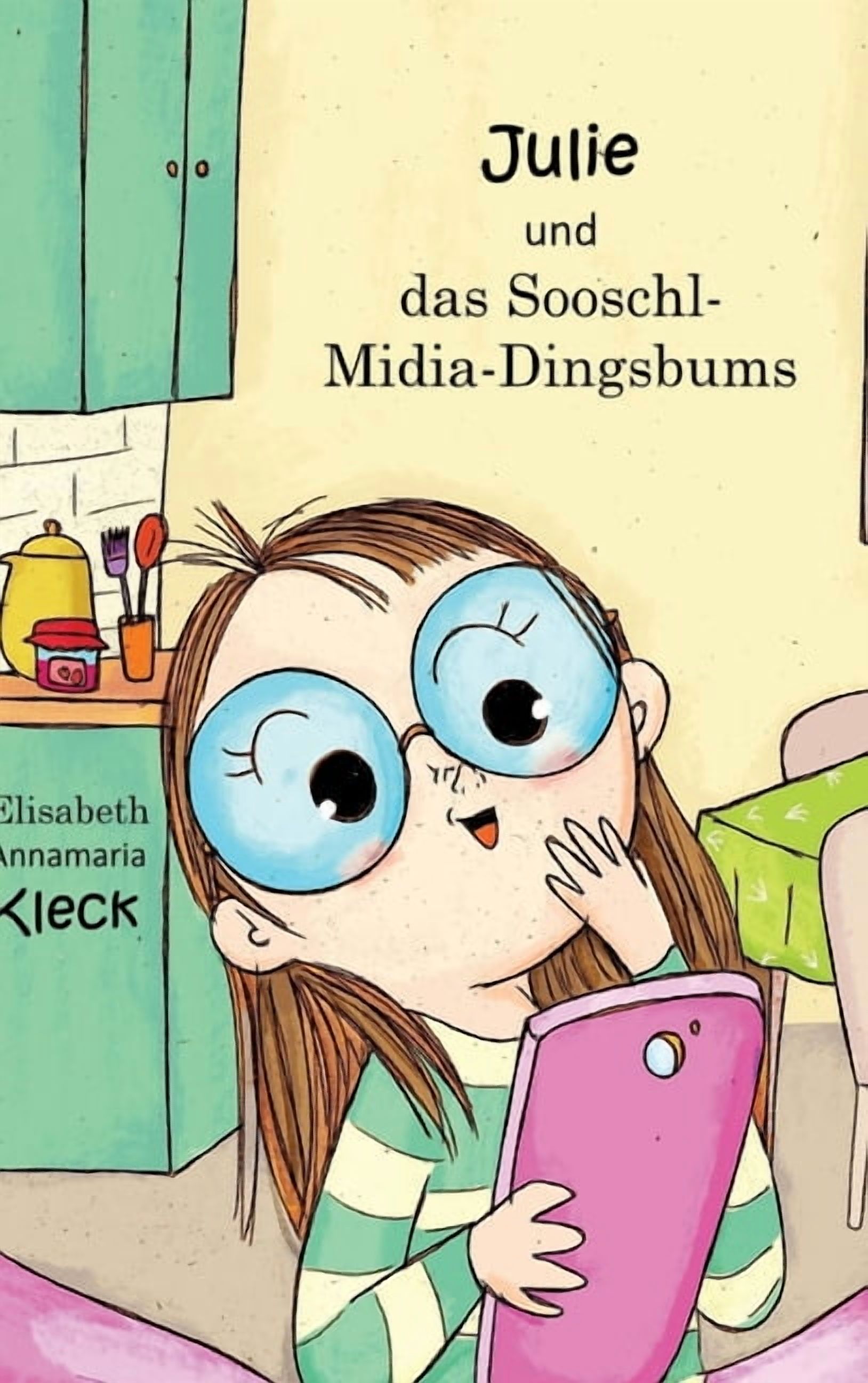 Julie und das Sooschl-Midia-Dingsbums, (Hardcover)