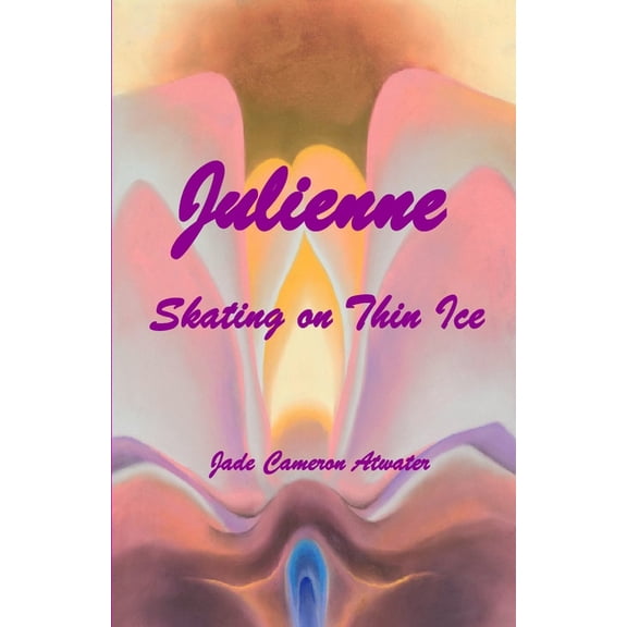 Julienne: Skating on Thin Ice (Paperback)