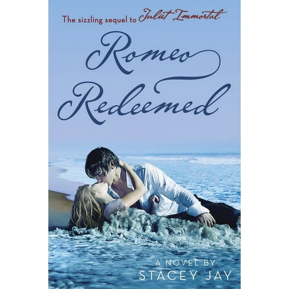 Juliet Immortal: Romeo Redeemed (Paperback)