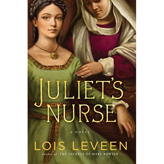Pre-Owned Juliet's Nurse: A Novel (Hardcover) 1476757445 9781476757445