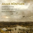 thumbnail image 1 of Rontgen - Julius Rontgen: Three Viola Sonatas - Music & Performance - CD, 1 of 1