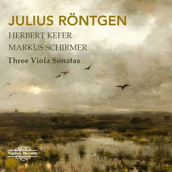 Rontgen - Julius Rontgen: Three Viola Sonatas - Music & Performance - CD