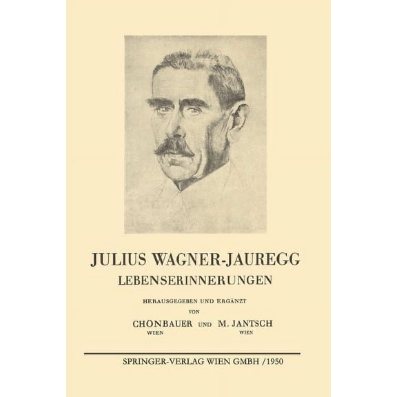 Julius Wagner-Jauregg: Lebenserinnerungen, (Paperback)