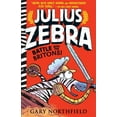 thumbnail image 1 of Julius Zebra Julius Zebra: Battle with the Britons!, Book 2, (Paperback), 1 of 1