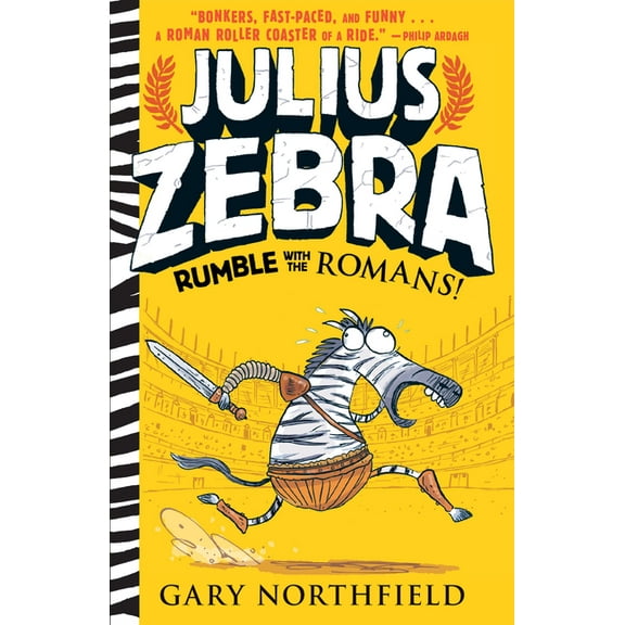 Julius Zebra Julius Zebra: Rumble with the Romans!, Book 1, (Paperback)