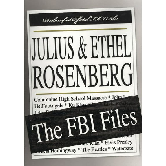 Julius and Ethel Rosenberg : The FBI Files