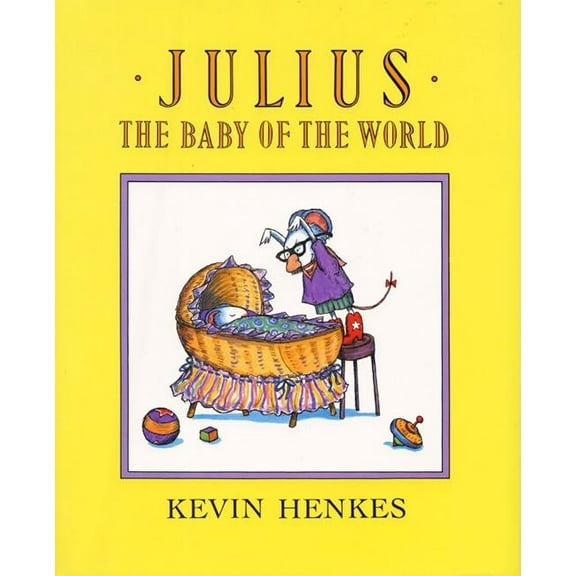 Julius, the Baby of the World, (Hardcover)