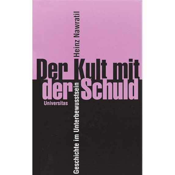 Pre-Owned Der Kult mit der Schuld: Geschichte im Unterbewusstsein Paperback