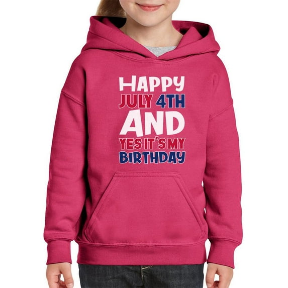 July 4Th Is My Birthday Hoodie Juniors -Image by Shutterstock, x-Large
