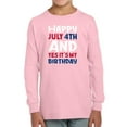 thumbnail image 1 of July 4Th Is My Birthday Long Sleeve Toddler -Image by Shutterstock,  3 Toddler, 1 of 4