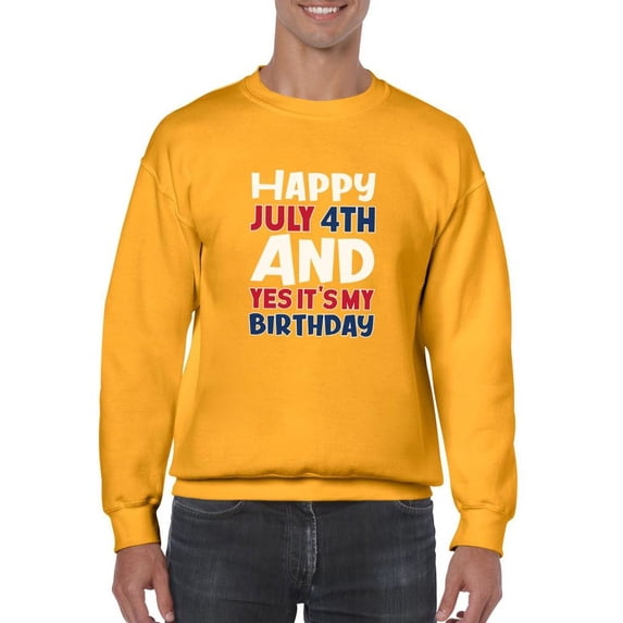 July 4Th Is My Birthday Sweatshirt Men -Image by Shutterstock, Male Large