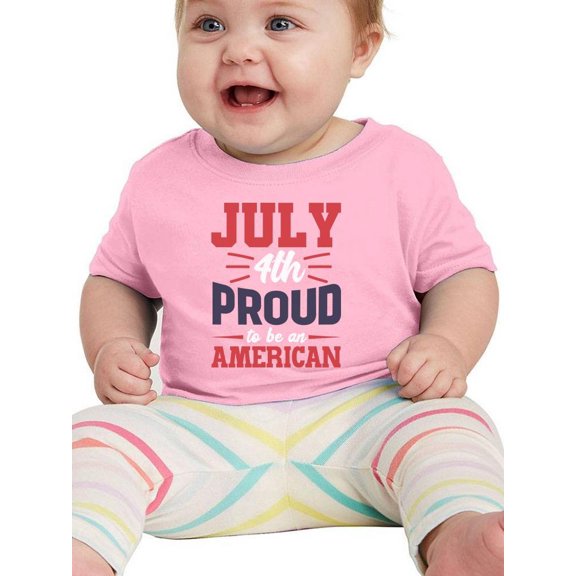 July 4Th Proud American T-Shirt Infant -Image by Shutterstock,  6 Months