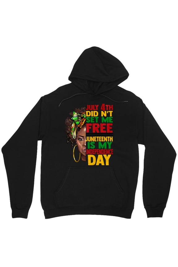 July 4th Didn't Free Me, Freedom Day Is My Independence Day Graphic Funny Quote M9956 Unisex Hoodie, Up to Size 5XL