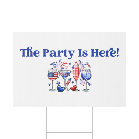 July 4th The Party Is Here Plastic Yard Sign