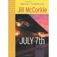 thumbnail image 1 of July 7th (Front Porch Paperbacks) McCorkle, Jill, 1 of 1