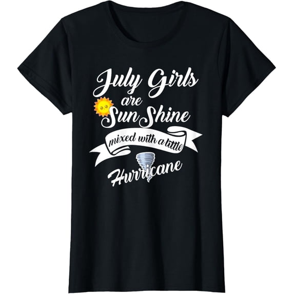 July Girls Are SunShine Mixed With Little Hurricane T-Shirt
