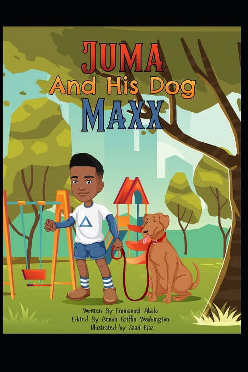 Juma and His Dog Maxx, (Paperback)
