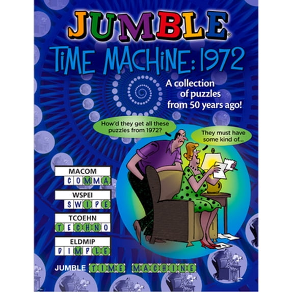 Pre-Owned Jumble(r) Time Machine 1972: A Collection of Puzzles from 50 Years Ago! (Paperback 9781637270820) by Tribune Content Agency LLC