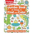 thumbnail image 1 of Pre-Owned Jumbo Book of Things to Find and Color (Jumbo) (Highlights?É¬¢?¢‚Ç¨?æ?Ç¬¢ Jumbo Books & Pads) Paperback, 1 of 1