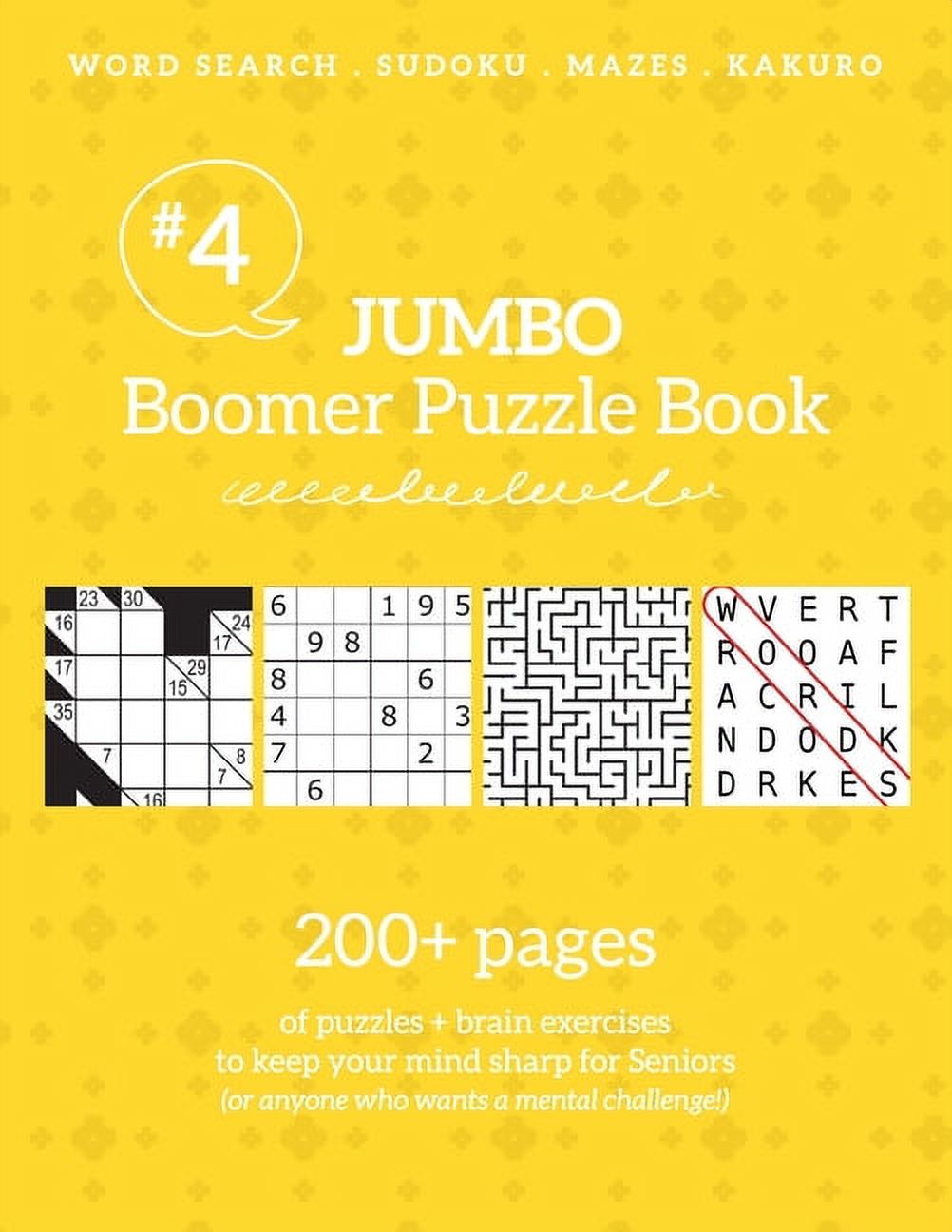 Jumbo Boomer Puzzle Book #4 : 200+ pages of puzzles & brain exercises to keep your mind sharp for Seniors: 200+ pages of puzzles & brain exercises to keep your mind sharp for Seniors (Paperback) - image 1 of 1