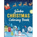 Jumbo Christmas Coloring Book, (Paperback) - Walmart.com