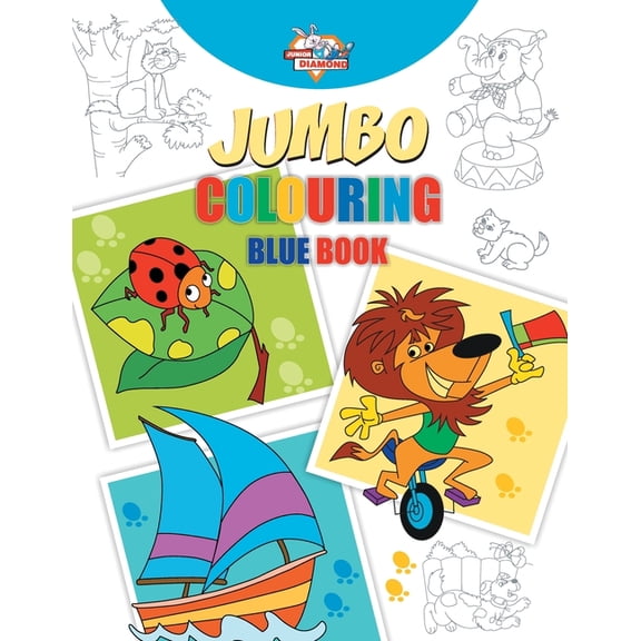 Jumbo Colouring Blue Book for 4 to 8 years old Kids Best Gift to Children for Drawing, Coloring and Painting, (Paperback)