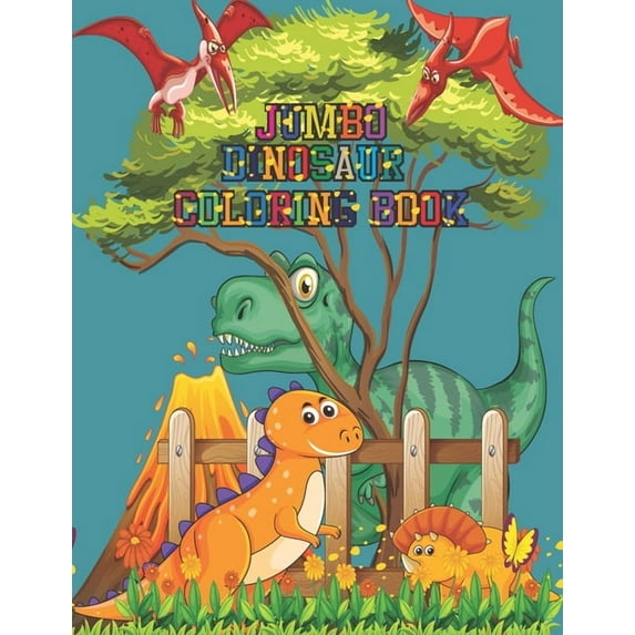 Jumbo Dinosaur Coloring Book: Coloring and Activity Book With Jumbo Dinosaurs, (Paperback)