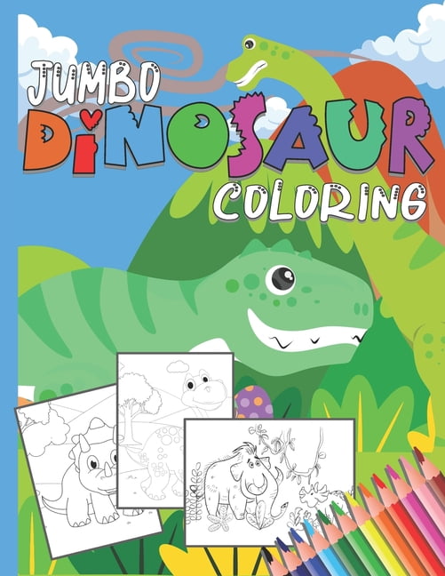 Jumbo Dinosaur Coloring Pad: Dinosaur Coloring Book For Kids Makes A Great Gift For Boys & Girls Ages 3-5, (Paperback)
