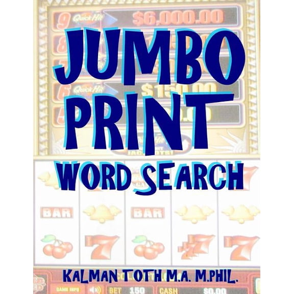 Jumbo Print Word Search : 133 Large Print Themed Word Search Puzzles