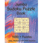 Jumbo Sudoku Puzzle Book - 1000+ Puzzles Easy, Medium & Hard Puzzles for Everyone, Perfect Gift for Men, Women, Boys & Girls, Huge Number of Sudoku Puzzles Paperback