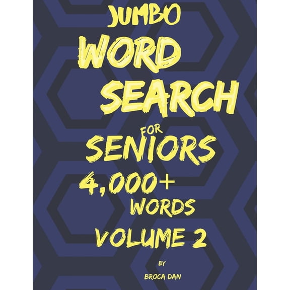 Jumbo Word Search for Seniors: 200 Large Print Grids in Each Volume Containing Fascinating and Stimu: Jumbo Wordsearch for Seniors: 200 Stimulating Puzzles in Large Print Volume Two (Paperback)(Large