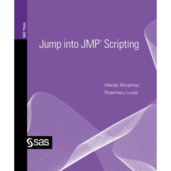 Pre-Owned Jump into JMP Scripting (Paperback) 1599946580 9781599946580