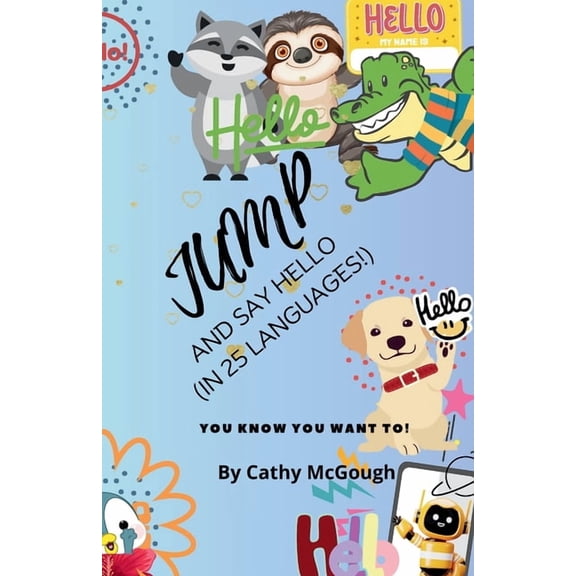 Jump Jump and Say Hello in 25 Languages! Book 31 Jump Series: (In 25 Languages!), Book 31, (Paperback)