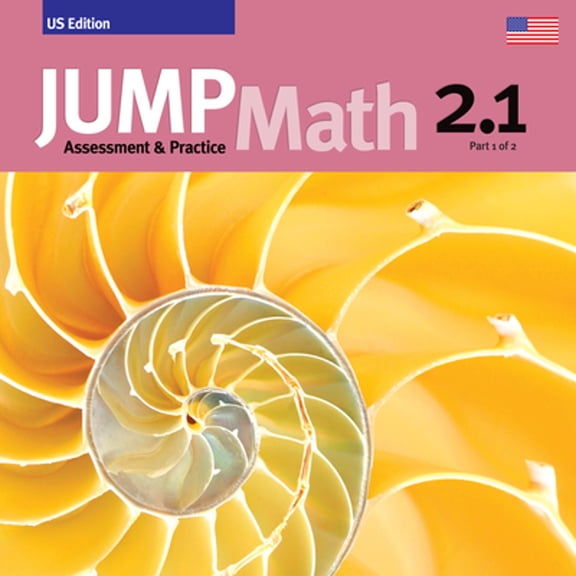 Pre-Owned Assessment & Practice Book 2.1: US Edition (JUMP Math), 9781927457375, 1927457378, Paperback,