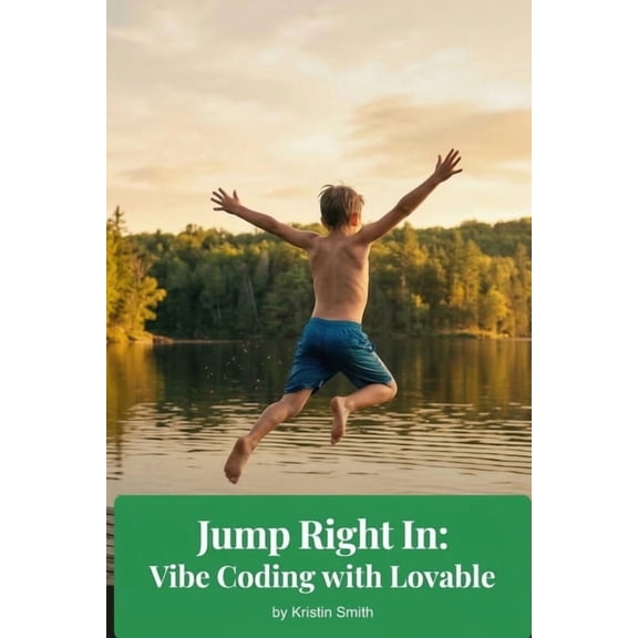 Jump Right in Series for AI Literacy Jump Right In: Vibe Coding with Lovable, (Paperback)