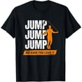 thumbnail image 1 of Jump Rope Because you love it - Jump Rope T-Shirt, 1 of 3