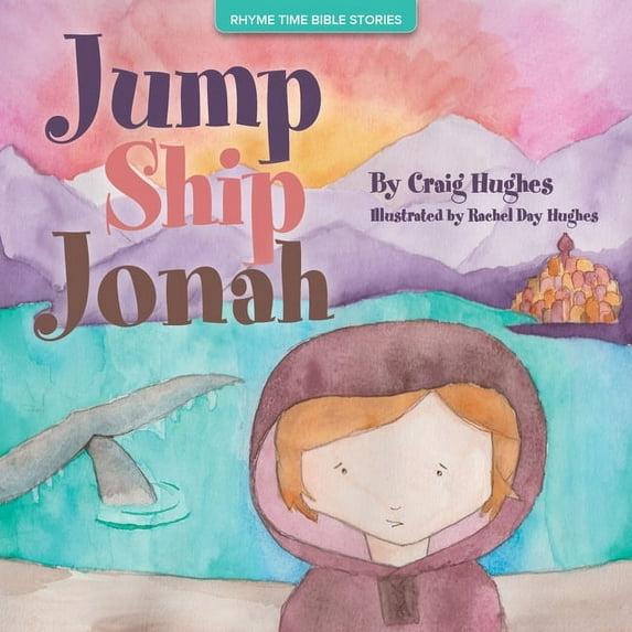 Rhyme Time Bible Stories Jump Ship Jonah, (Hardcover)